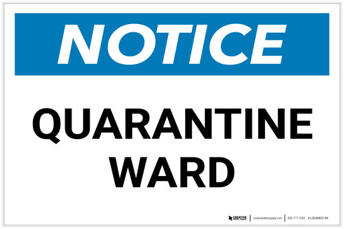 Notice: Quarantine Ward Landscape - Label