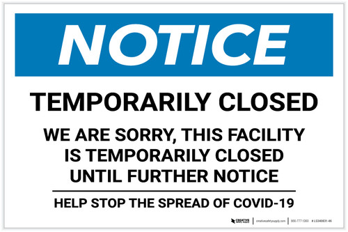 Notice: Temporarily Closed - Facility Closed Until Further Notice Landscape - Label