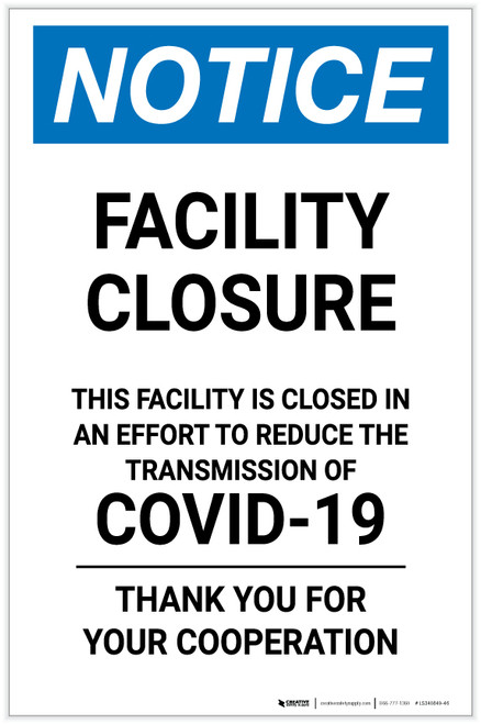 Notice: Facility Closure - In Effort to Reduce Transmission of COVID-19 Portrait - Label