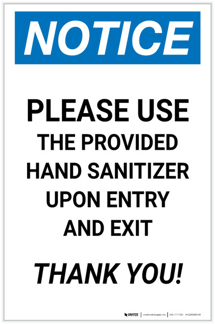 Notice: Please Use Provided Sanitizer Upon Entry and Exit - Thank You! Portrait - Label