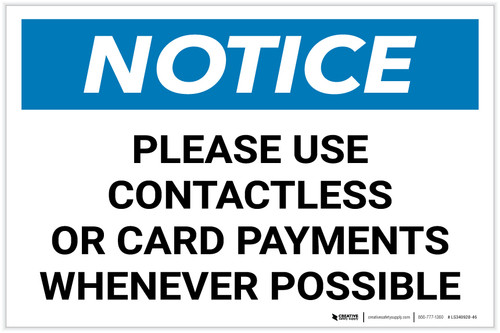 Notice: Please Use Contactless or Card Payments When Possible Landscape - Label