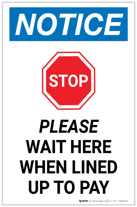 Notice: Stop Please Wait Here When Lined Up To Pay with Icon Portrait - Label