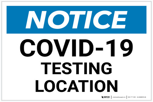 Notice: COVID-19 Testing Location Landscape - Label