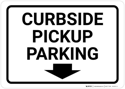 Curbside Pickup Parking Down Arrow Landscape - Wall Sign