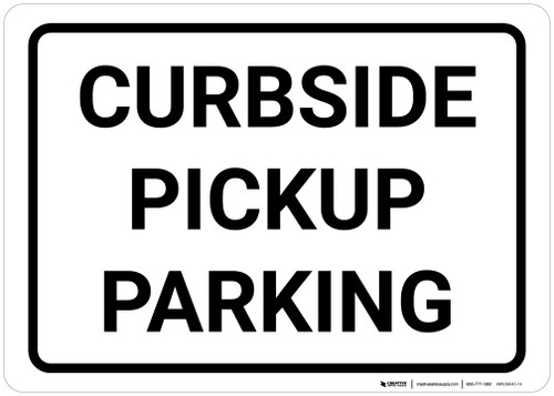 Curbside Pickup Parking Landscape - Wall Sign