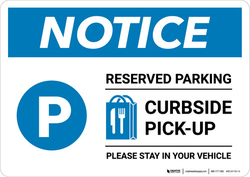 Notice: Reserved Parking Curbside Pick-Up with Icon Landscape - Wall Sign