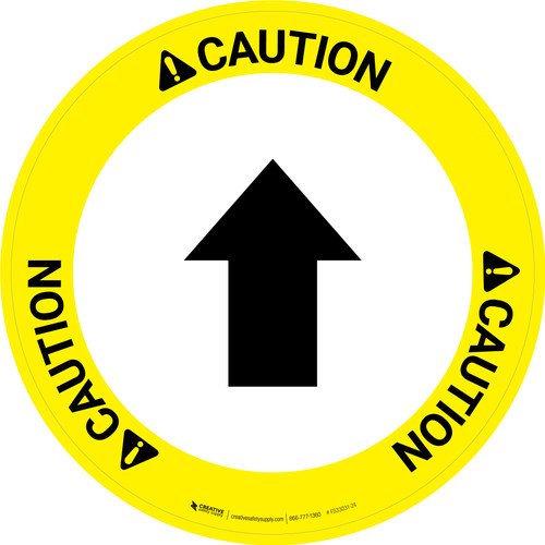 Caution: Up Arrow Circular - Floor Sign