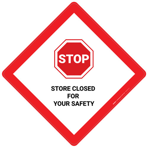 Stop: Store Closed For Your Safety - Placard Sign