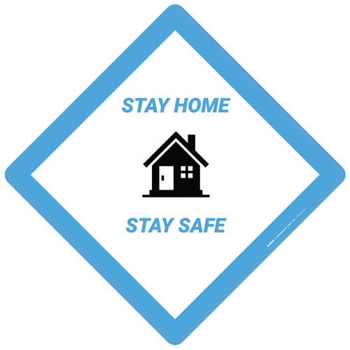 Stay Homes Stay Safe - Placard Sign