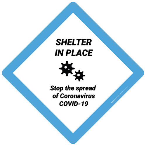 Shelter In Place Stop The Spread Of Covid-19 - Placard Sign