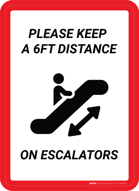 Please Keep a 6ft Distance on Escalators Portrait - Wall Sign