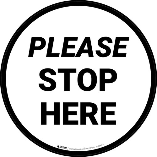 Please Stop Here Circular - Floor Sign