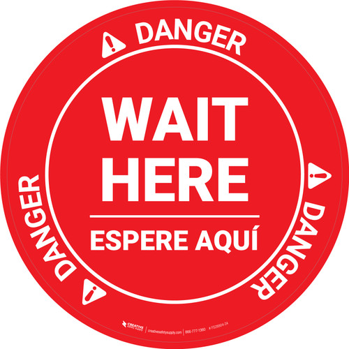 Danger: Wait Here Espere Aqui Bilingual Spanish OSHA Circular - Floor Sign