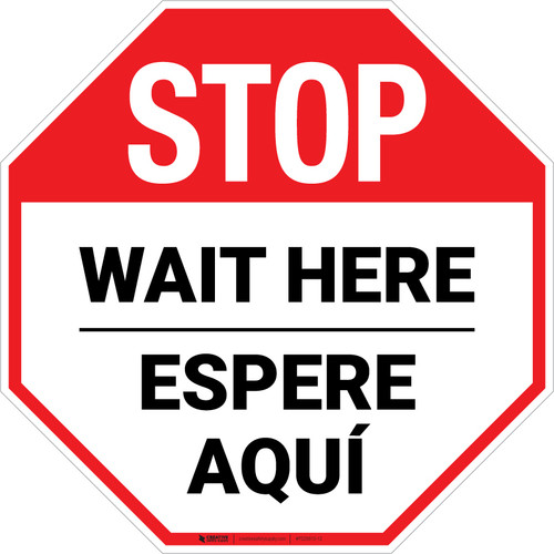 STOP Wait Here Espere Aqui Bilingual Spanish Stop - Floor Sign