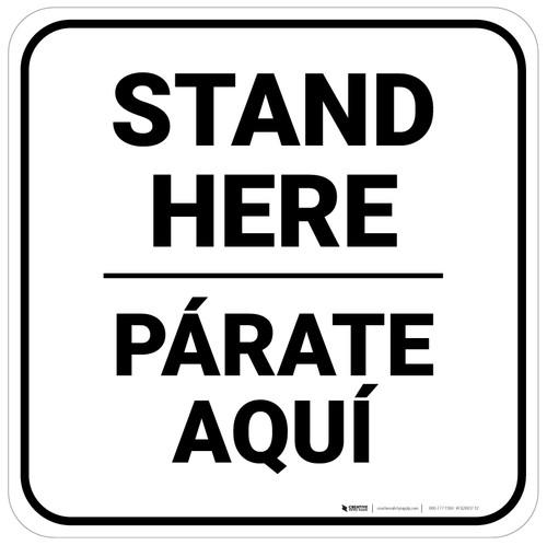 Stand Here Parate Aqui Bilingual Spanish Square - Floor Sign