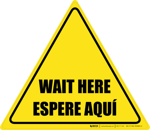 Wait Here Espere Aqui Bilingual Spanish Triangle - Floor Sign