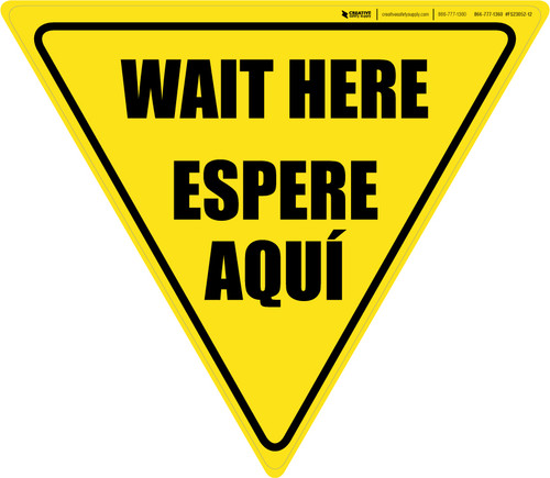 Wait Here Espere Aqui Bilingual Spanish Yield - Floor Sign