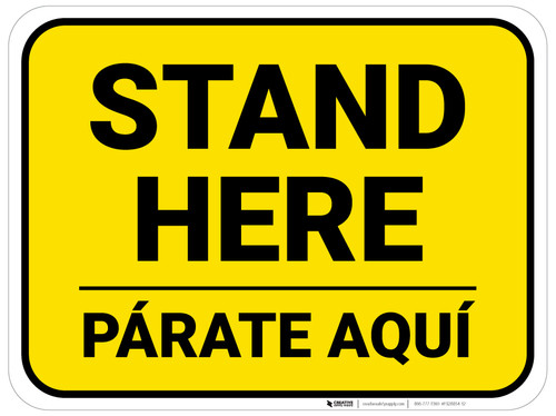 Stand Here Parate Aqui Bilingual Spanish Yellow Rectangle - Floor Sign