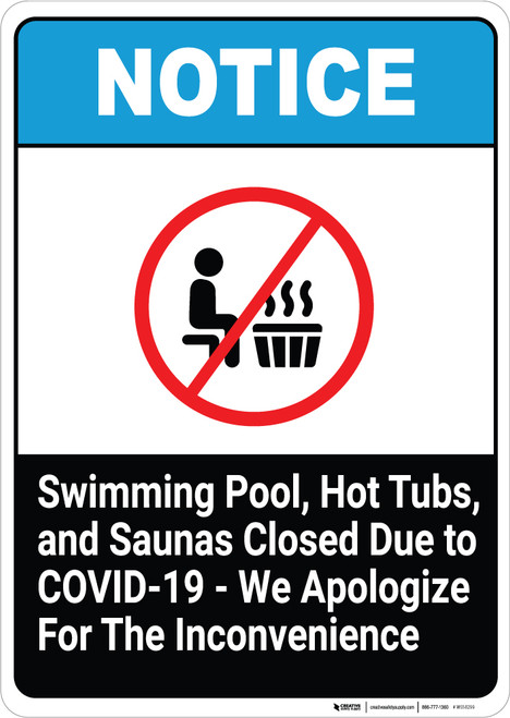 Swimming Pool, Hot Tubs, and Saunas Closed Due to COVID-19 - We Apologize - Wall Sign