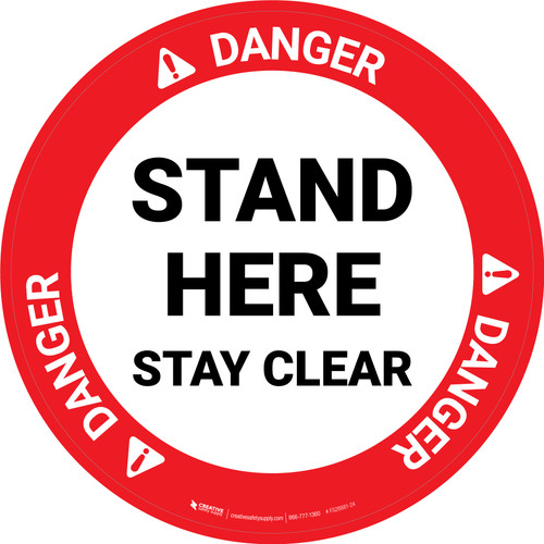 Danger: Stand Here Stay Clear Circular - Floor Sign