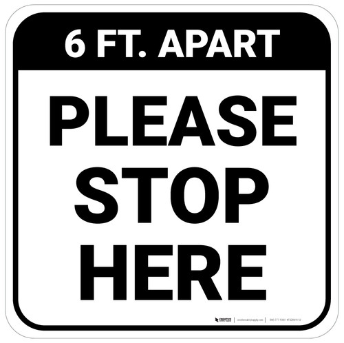 Please Stop Here 6 Ft Apart Square - Floor Sign