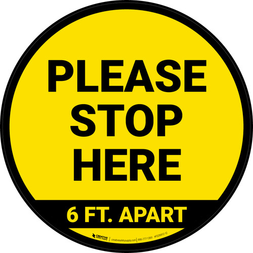 Please Stop Here 6 Ft Apart Yellow Circular - Floor Sign