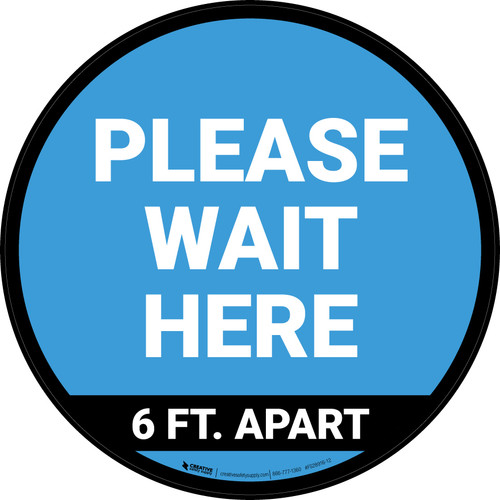 Please Wait Here 6 Ft Apart Blue Circular - Floor Sign