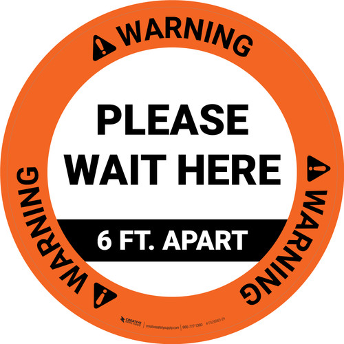 Warning: Please Wait Here 6 Feet Apart Circular - Floor Sign
