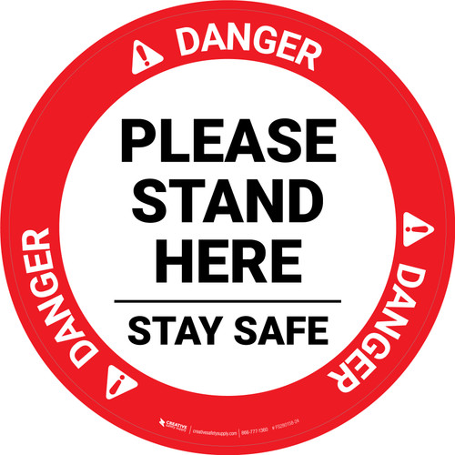 Danger: Please Stand Here Stay Safe Circular - Floor Sign