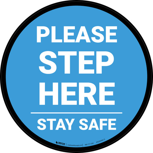 Please Step Here Stay Safe Blue Circular - Floor Sign