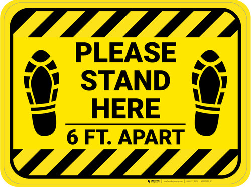 Please Stand Here 6 Ft. Apart Shoe Prints Hazard Stripes Rectangle - Floor Sign