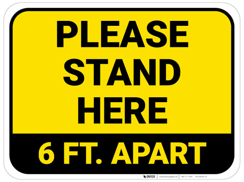 Please Stand Here 6 Ft. Apart Yellow Rectangle - Floor Sign
