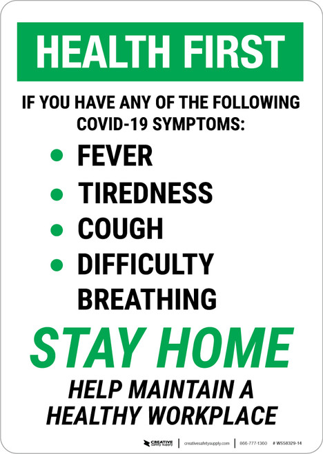Health First: Stay Home Help Maintain A Healthy Workplace Portrait - Wall Sign