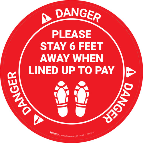 Danger: Please Stay 6 Ft Away When Lined Up To Pay Shoe Prints OSHA - Circular - Floor Sign