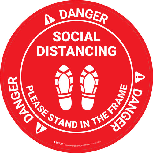 Danger: Social Distancing Please Stand In The Frame Shoe Prints OSHA - Circular - Floor Sign