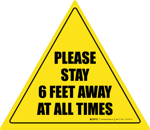 Please Stay 6 Feet Away At All Times Triangle