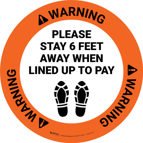 Warning: Please Stay 6 Ft Away When Lined Up To Pay Shoe Prints - Circular - Floor Sign