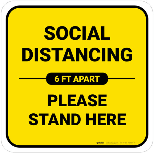 Social Distancing Please Stand Here 6 Ft Apart Yellow Square - Floor Sign