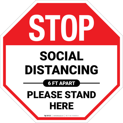 STOP: Social Distancing Please Stand Here 6 Ft Apart - Floor Sign