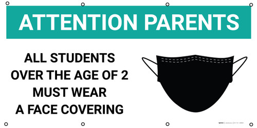 Attention Parents All Students Must Wear A Face Covering with Icon - Banner