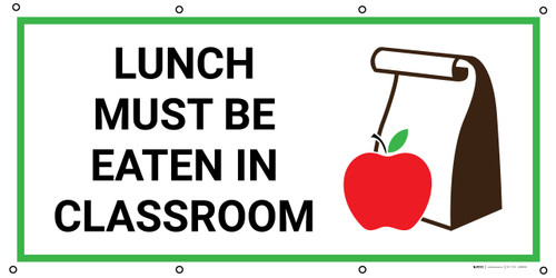 Lunch Must Be Eaten In Classroom with Icon - Banner
