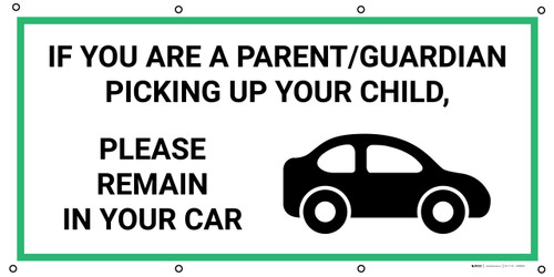 Parent/Guardian Remain In Your Car with Icon - Banner