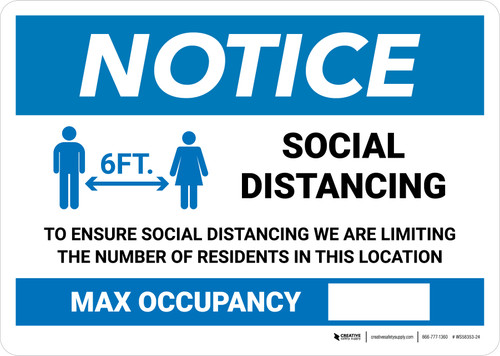 Notice: Social Distancing - We Are Limiting The Number of Residents in This Location/Max Occupancy Landscape - Wall Sign
