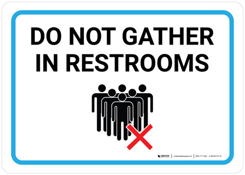 Do Not Gather In Restrooms with Icon Landscape - Wall Sign