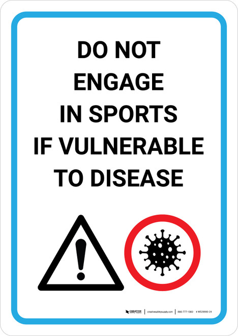Do Not Engage In Sports If Vulnerable To Disease with Icon Portrait - Wall Sign