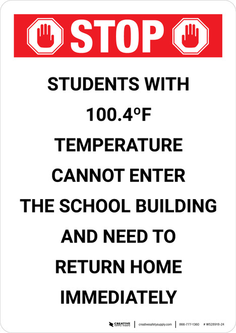 Stop Students with 100.4¬∫F Temperature Cannot Enter the School Building with Icon Portrait - Wall Sign
