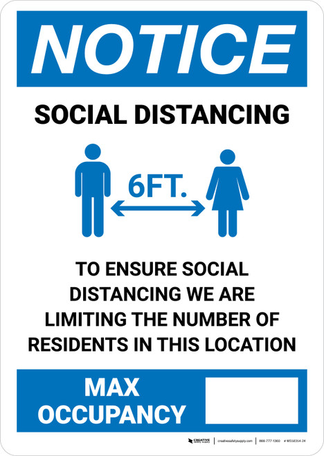 Notice: Social Distancing - We Are Limiting The Number of Residents in This Location/Max Occupancy Portrait - Wall Sign