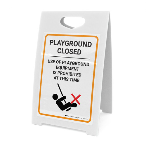 Playground Closed - Use of Playground Equipment is Prohibited at This Time - A-Frame Sign