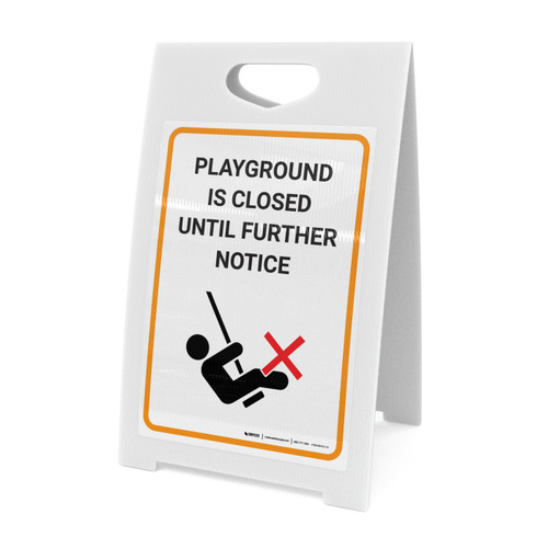 Playground is Closed Until Further Notice - A-Frame Sign