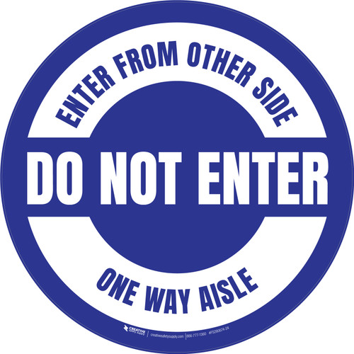 Do Not Enter Enter From Other Side One Way Aisle Circular (Blue) - Floor Sign